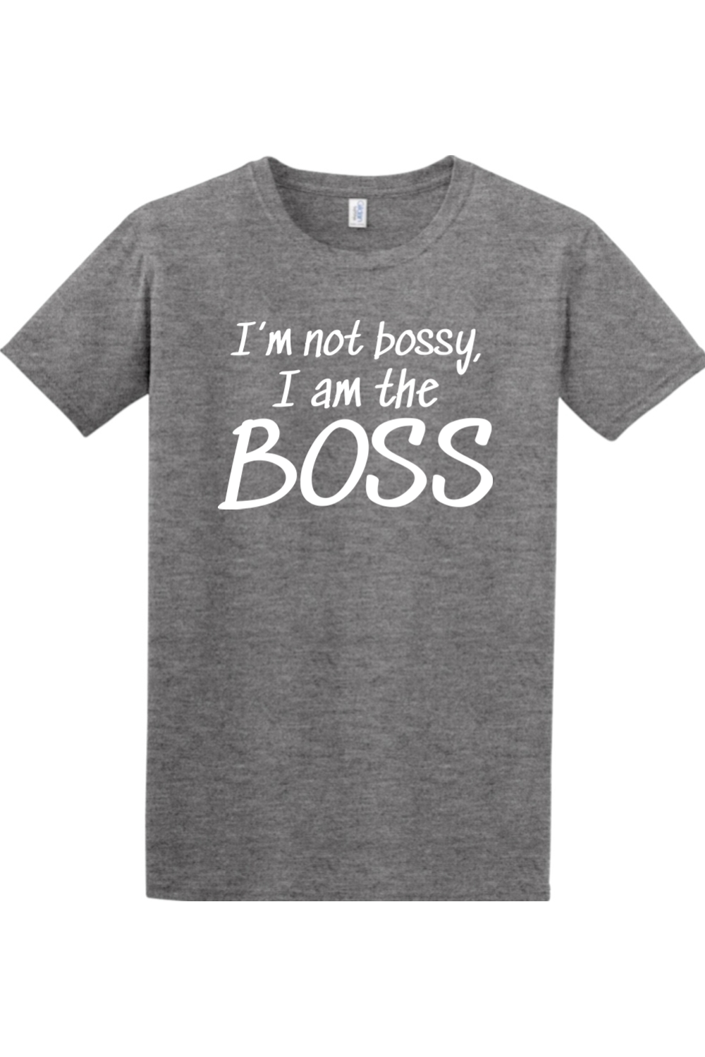 I'm not bossy, I am the BOSS