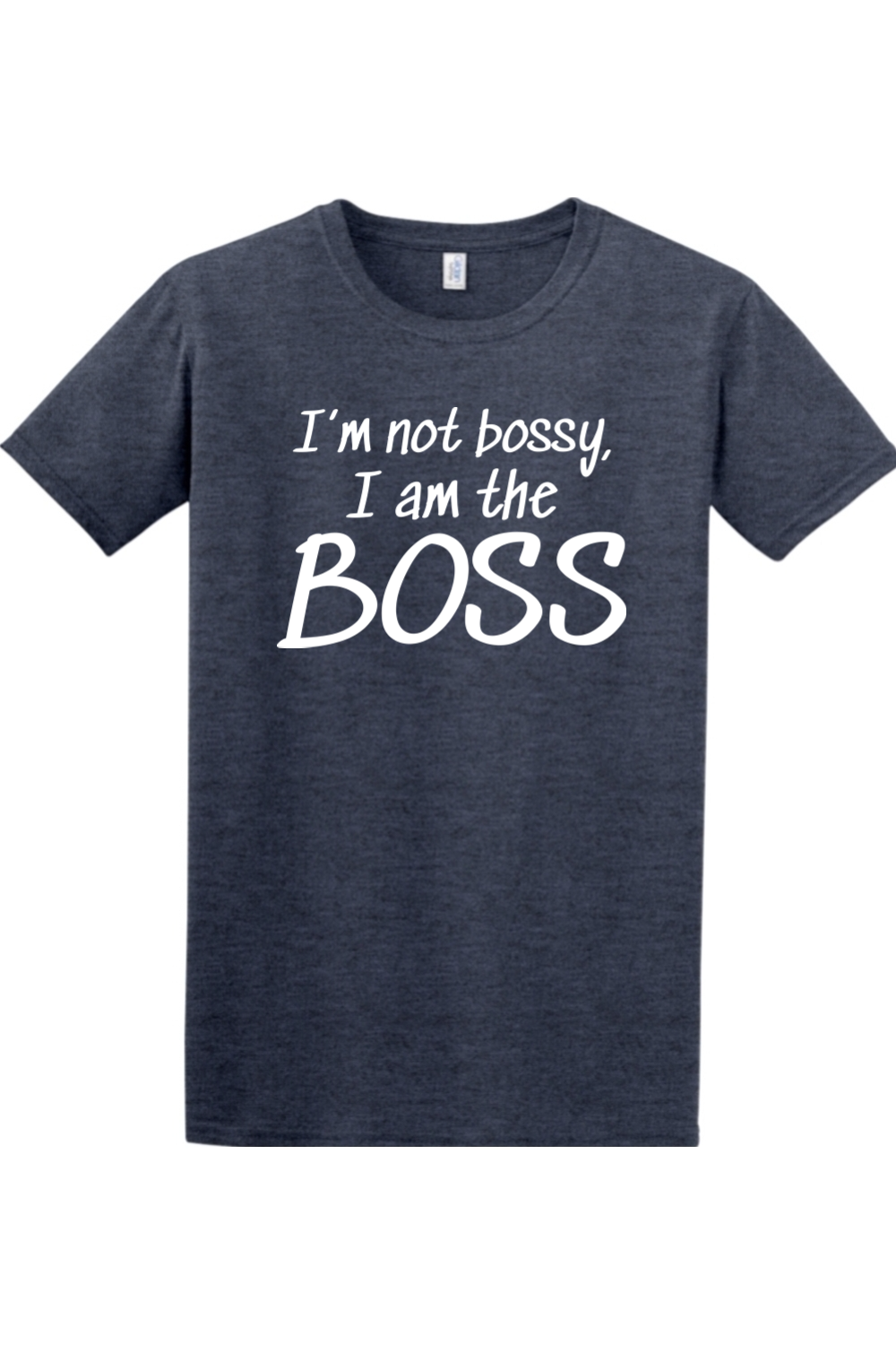 I'm not bossy, I am the BOSS