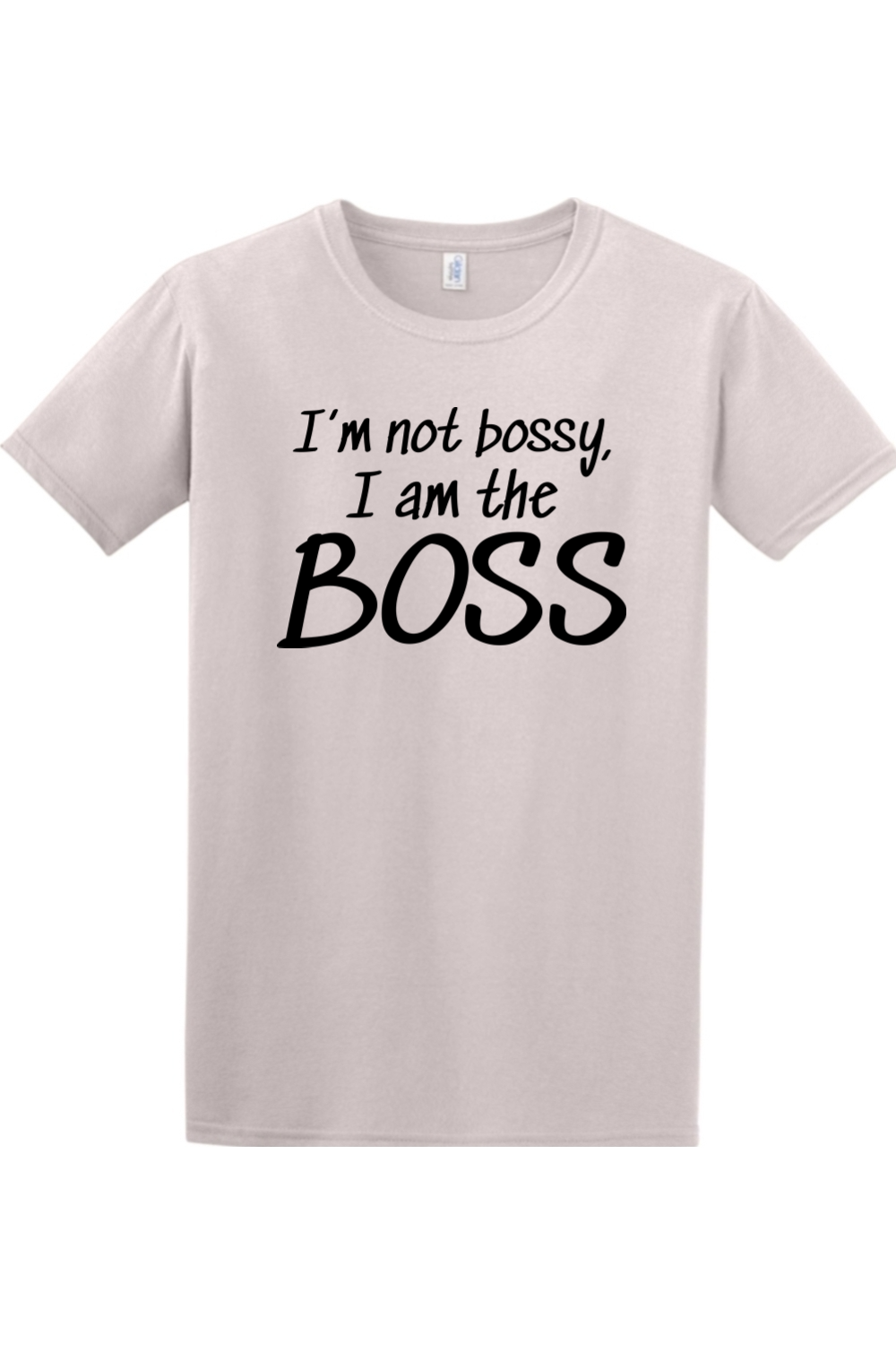 I'm not bossy, I am the BOSS