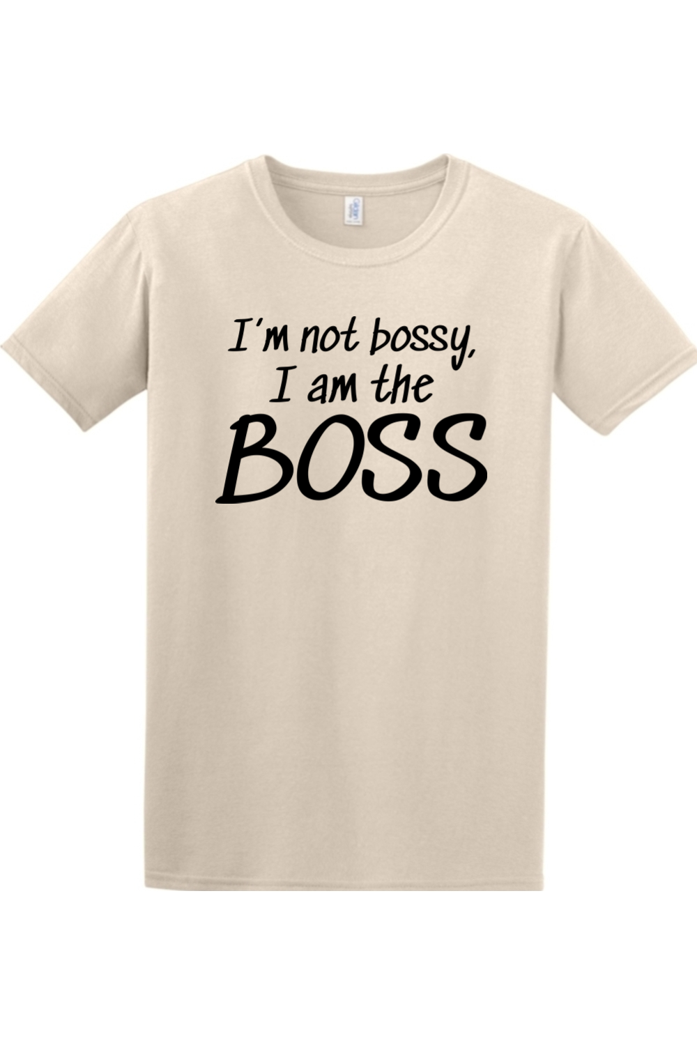 I'm not bossy, I am the BOSS