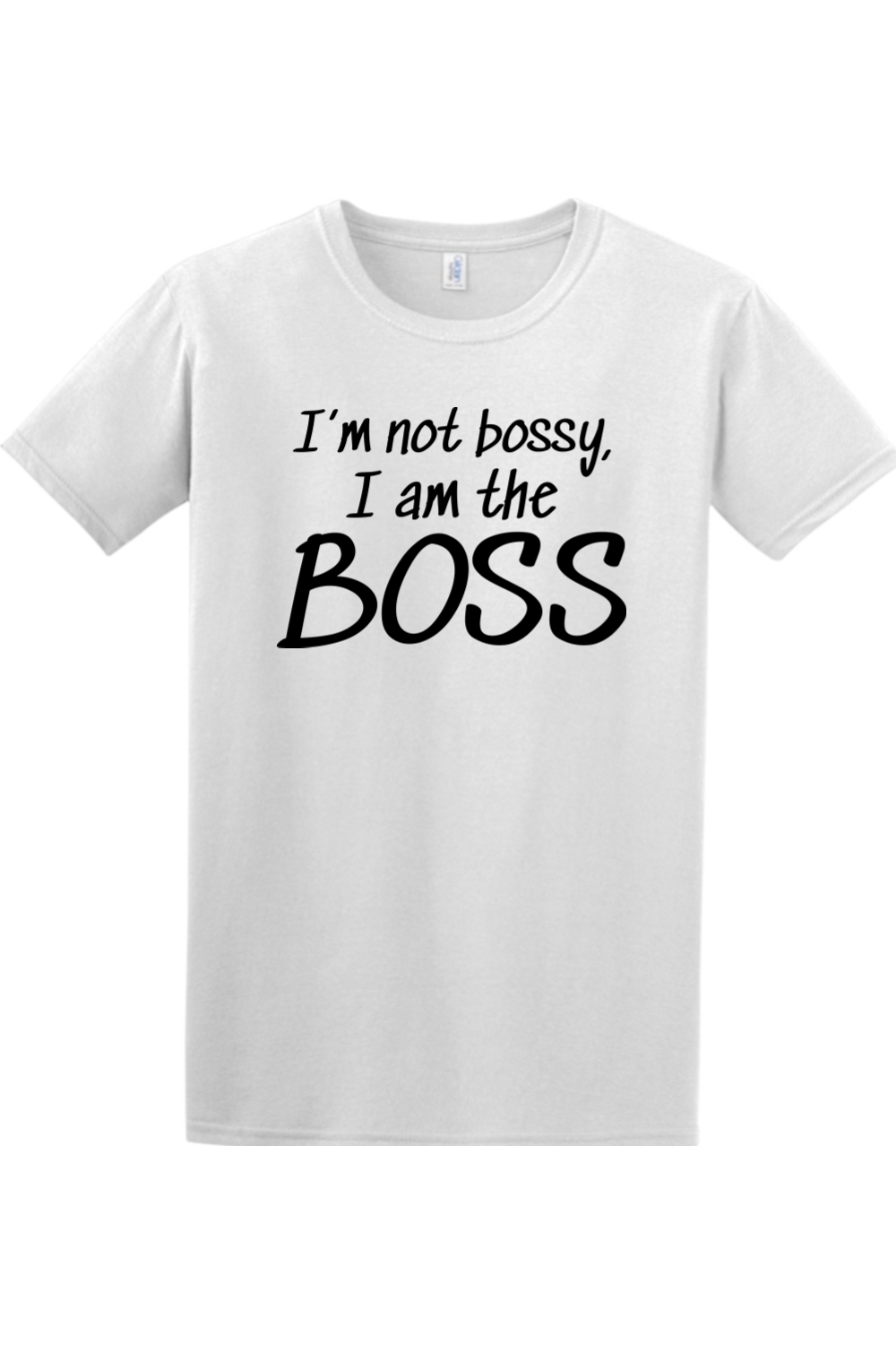 I'm not bossy, I am the BOSS