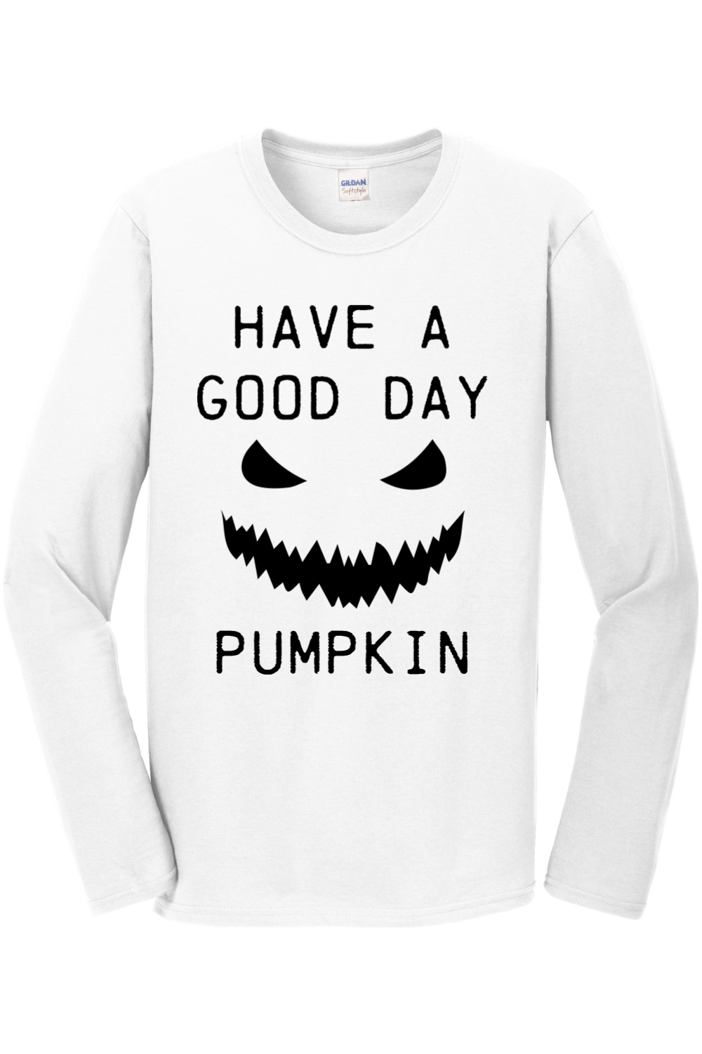 Have a Good Day Pumpkin