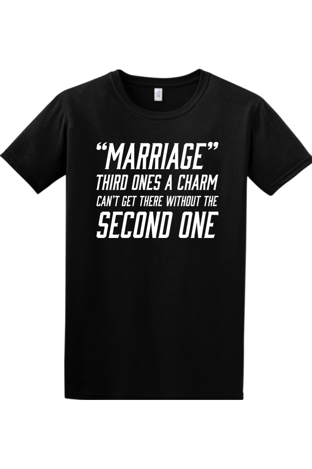 "Marriage" Third one's a charm. Can't get there without the second one