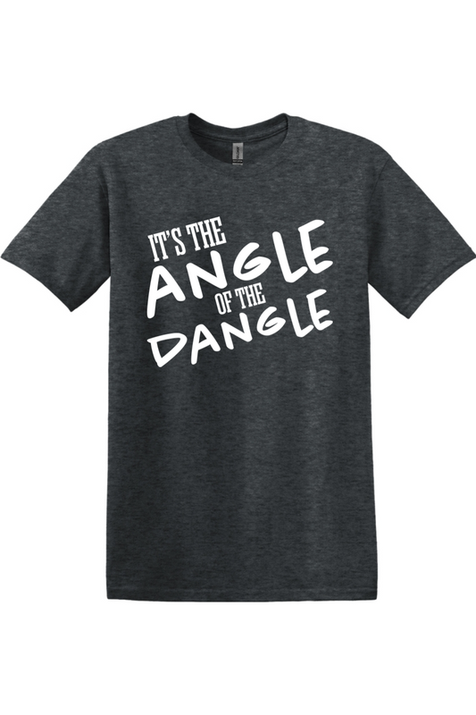 It's the Angle of the Dangle