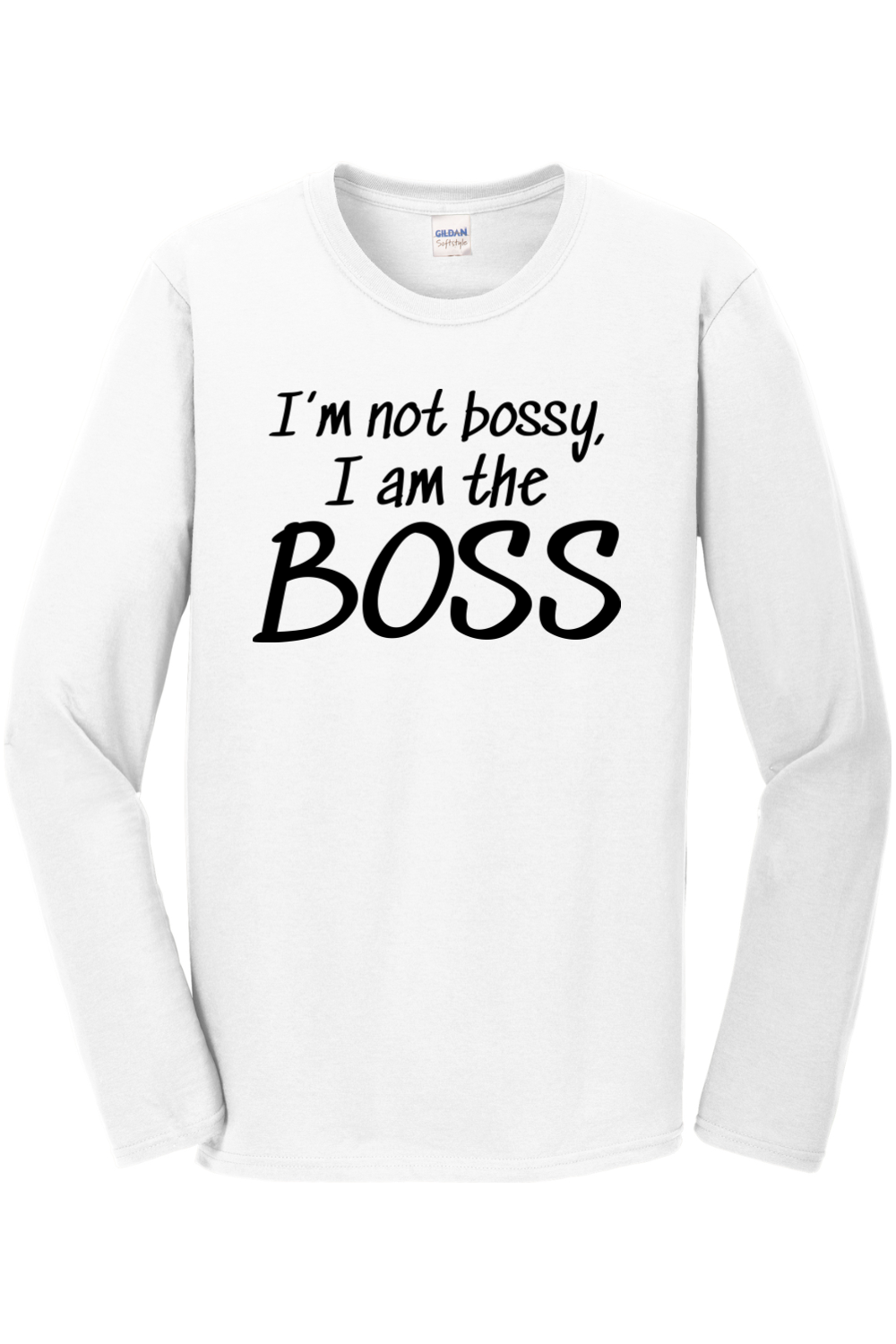 I'm not bossy, I am the BOSS