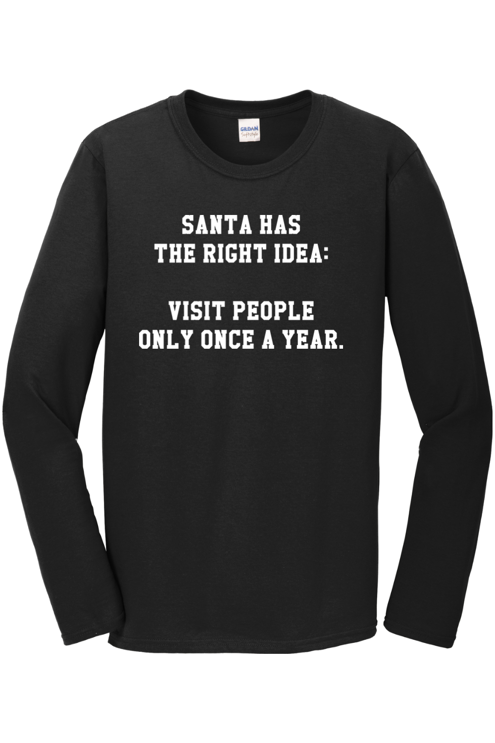 Santa has the right idea: Visit people only once a year