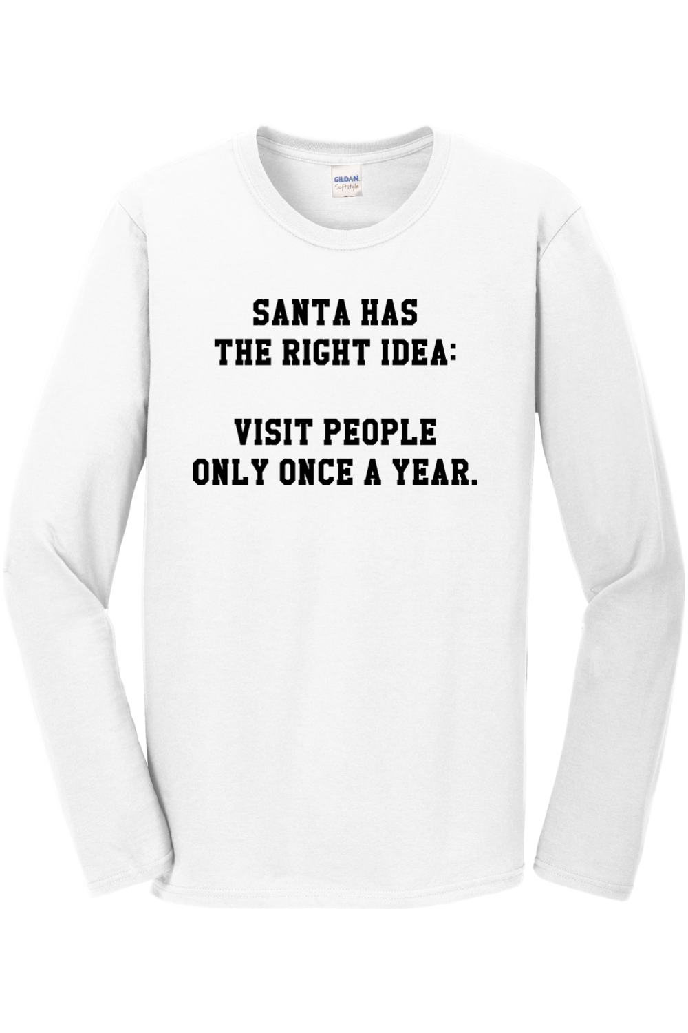 Santa has the right idea: Visit people only once a year