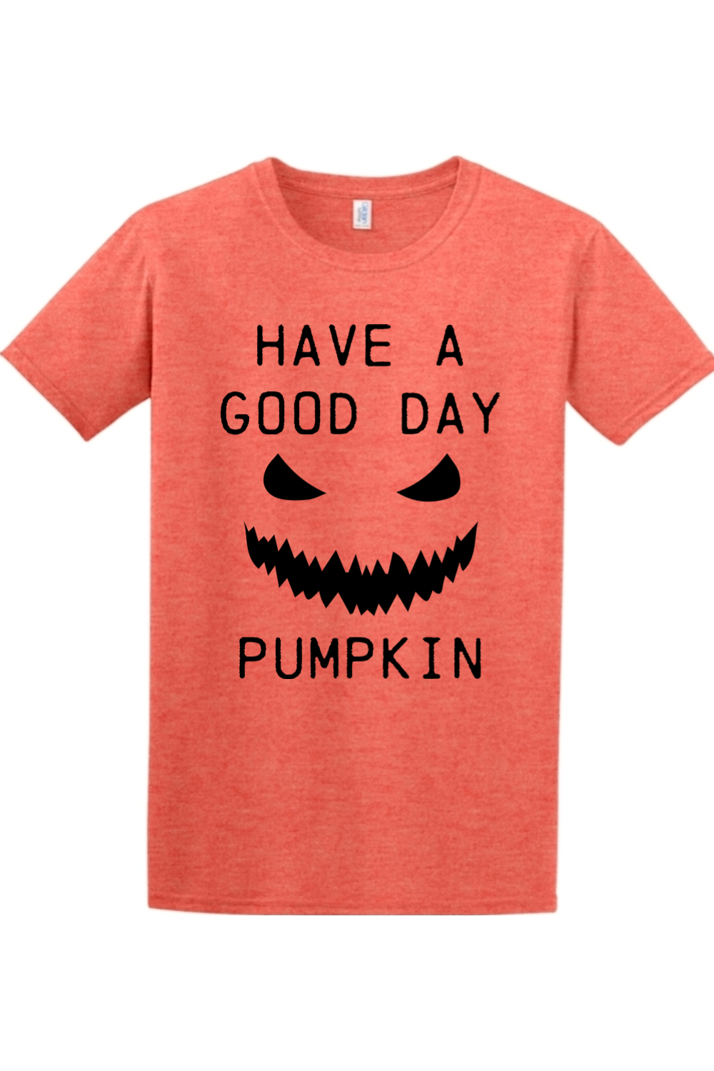 Have a Good Day Pumpkin