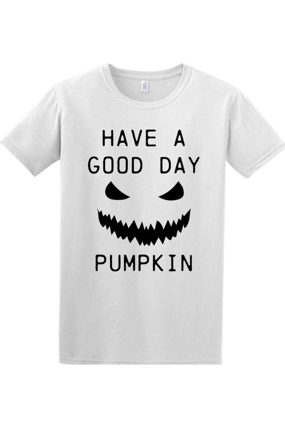 Have a Good Day Pumpkin