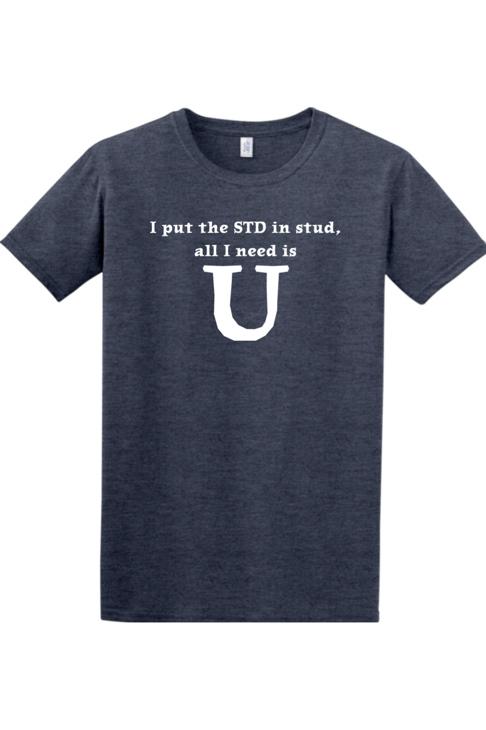 I put the STD in stud, all I need is U