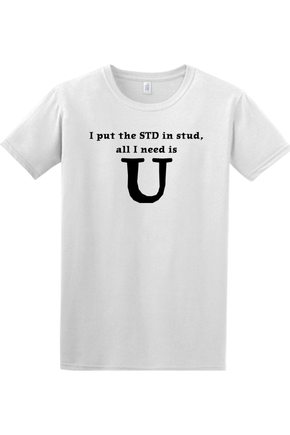 I put the STD in stud, all I need is U