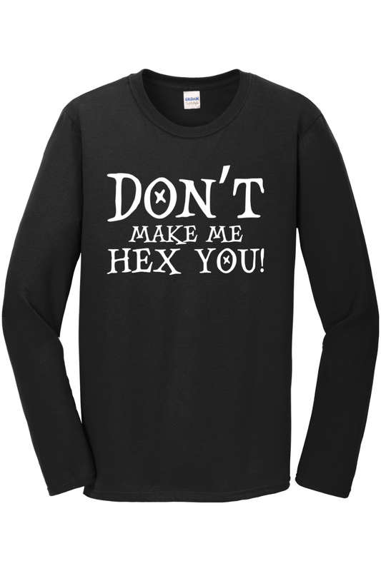 Don't Make Me Hex You!