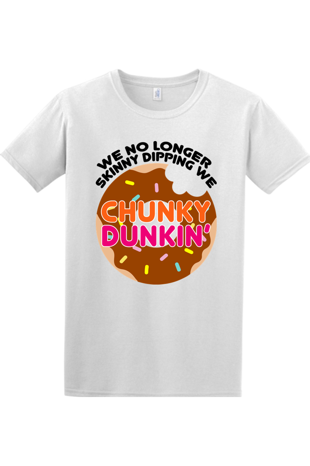 We no Longer Skinny Dipping we Chunky Dunkin